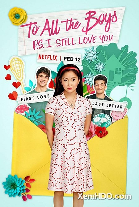 Poster Phim Những Chàng Trai Năm Ấy / Tái Bút: Em Vẫn Yêu Anh (To All The Boys: P.s. I Still Love You)