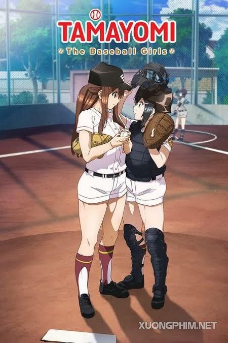 Poster Phim Nữ Tuyển Thủ Bóng Chày (Tamayomi: The Baseball Girls)