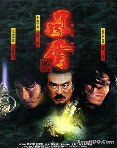 Poster Phim Phong Vân 1: Hùng Bá Thiên Hạ (The Storm Riders / The Storm Warriors)