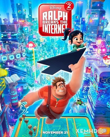 Poster Phim Ráp-phờ Đập Phá 2: Phá Đảo Thế Giới Ảo (Wreck-it Ralph 2: Ralph Breaks The Internet)