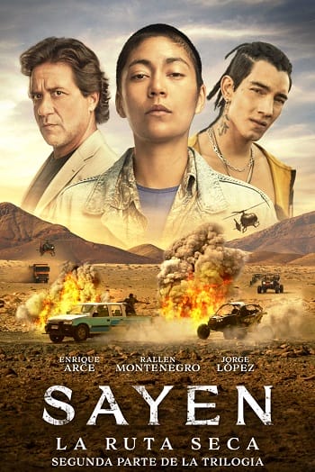 Poster Phim Sayen 2 Con Đường Khô Cằn (Sayen 2 Desert Road / La Ruta Seca)