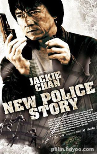 Poster Phim Tân Câu Chuyện Cảnh Sát (New Police Story)