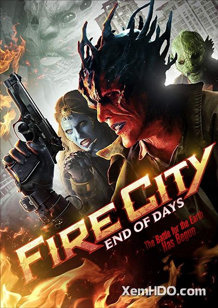 Xem Phim Thành Phố Khói Lửa: Ngày Tàn (Fire City: End Of Days)