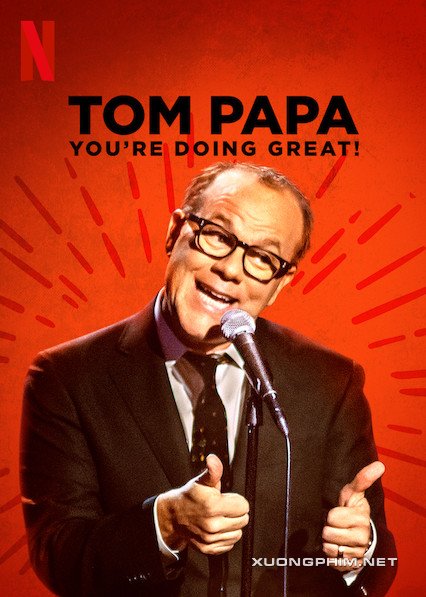 Poster Phim Tom Papa: Mọi Việc Đều Ổn (Tom Papa: You Are Doing Great)