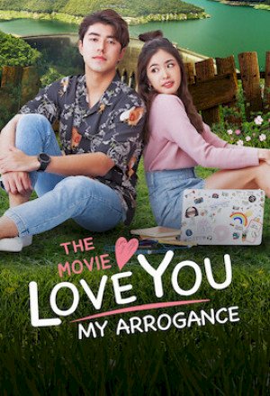 Poster Phim Yêu Anh Chàng Kiêu Kỳ (Love You My Arrogance)