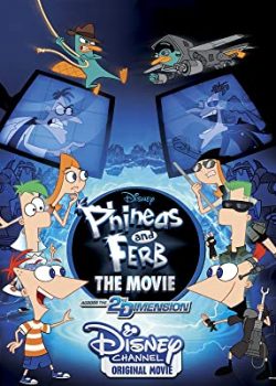 Poster Phim Phineas and Ferb the Movie: Trong Thứ Nguyên Thứ 2 (Phineas and Ferb the Movie: Across the 2nd Dimension)