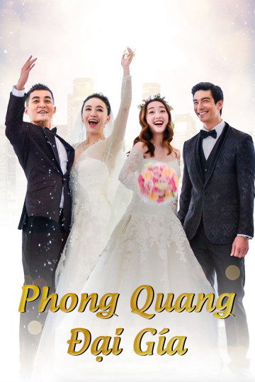 Poster Phim Phong Quang Đại Giá (The Perfect Wedding)