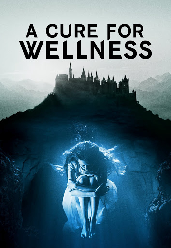Poster Phim Phương Thuốc Kỳ Bí (A Cure For Wellness)