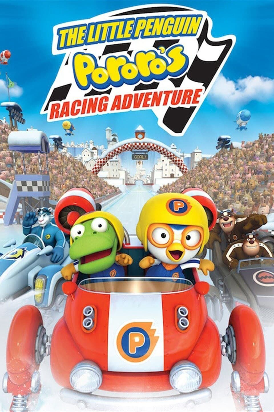 Poster Phim Pororo: Đường Đua Mạo Hiểm (The Little Penguin Pororo's Racing Adventure)
