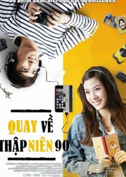Poster Phim Quay Về Thập Niên 90 (Back to the 90s)