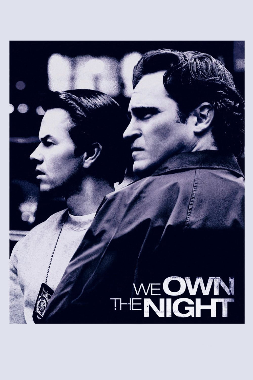 Poster Phim Quyền Lực Ngầm (We Own the Night)