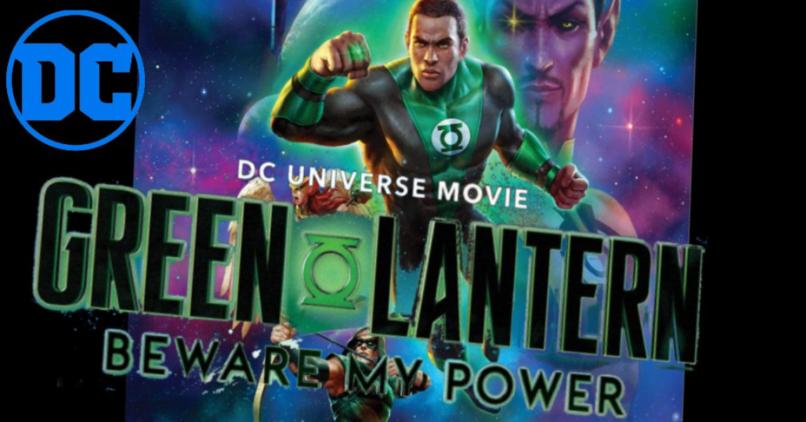 Poster Phim Quyền Năng Của Green Lantern (Green Lantern: Beware My Power)