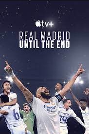 Poster Phim Real Madrid: Until the End Phần 1 (Real Madrid: Until the End Season 1)