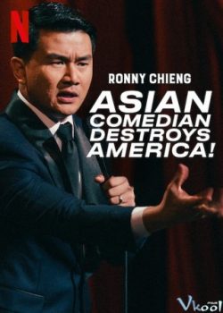 Poster Phim Ronny Chieng: Cây Hài Châu Á Hủy Diệt Nước Mỹ (Ronny Chieng: Asian Comedian Destroys America)
