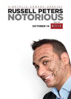Poster Phim Russell Peters: Tai Tiếng (Russell Peters: Notorious)