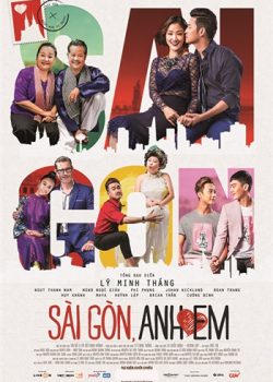 Poster Phim Sài Gòn Anh Yêu Em (Sài Gòn Anh Yêu Em)