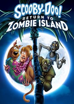 Poster Phim Scooby-Doo Trở Lại Đảo Xác Sống (Scooby-Doo: Return to Zombie Island)
