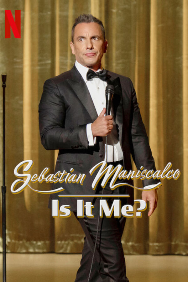 Poster Phim Sebastian Maniscalco: Là tôi à? (Sebastian Maniscalco: Is It Me?)
