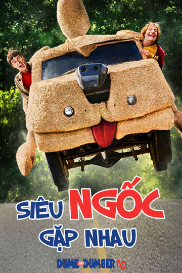 Poster Phim Siêu Ngốc Gặp Nhau (Dumb and Dumber To)