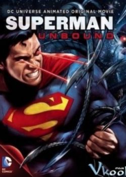 Poster Phim Siêu Nhân: Sức Mạnh Vô Biên (Superman: Unbound)
