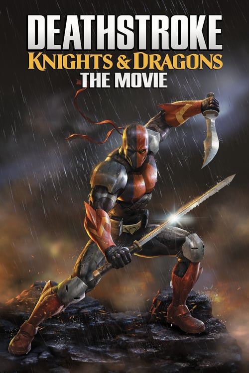 Poster Phim Siêu Sát Thủ Và Rồng (Deathstroke: Knights and Dragons - The Movie)