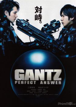 Poster Phim Sinh Tử Luân Hồi: Đáp Án Hoàn Hảo Live-Action Phần 2 (Gantz: Perfect Answer Live-Action Part 2)