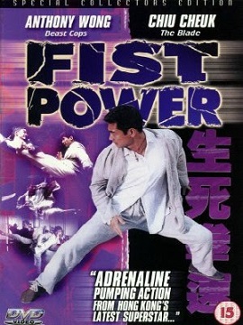 Poster Phim Sinh Tử Quyền Tốc (Fist Power)