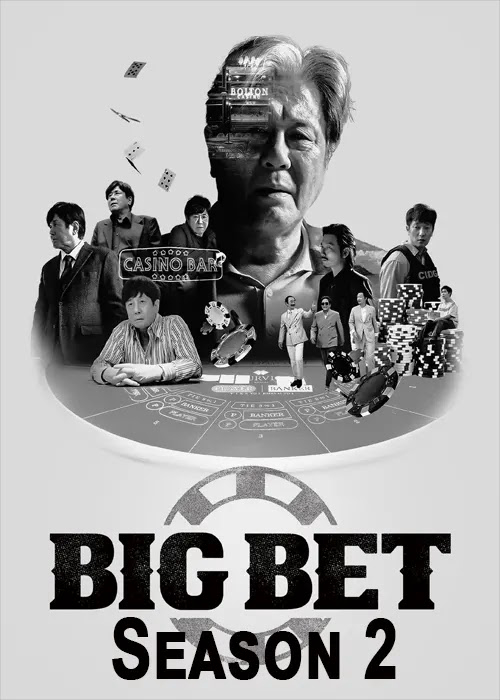 Poster Phim Sòng Bạc - Phần 2 (Big Bet Season 2)