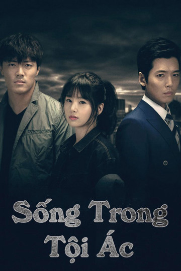 Poster Phim Sống Trong Tội Ác (Heartless City)