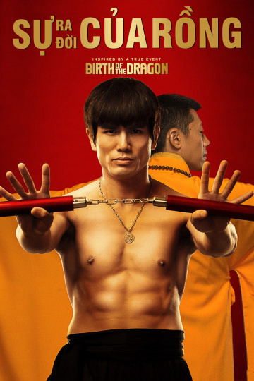 Poster Phim Sự Ra Đời Của Rồng (Birth of The Dragon)