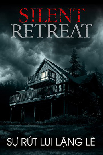 Poster Phim Sự Rút Lui Lặng Lẽ (Silent Retreat)