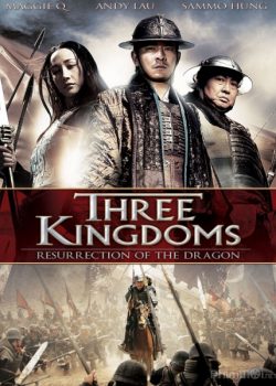 Poster Phim Tam Quốc Chí: Huyền Thoại Triệu Tử Long Rồng Tái Sinh (Three Kingdoms: Resurrection of the Dragon)