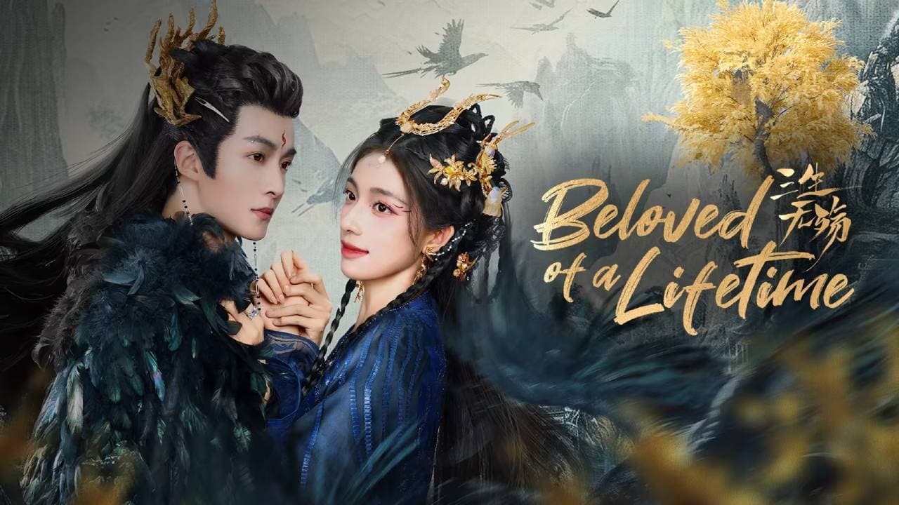 Poster Phim Tam Sinh Vô Thương (Beloved Of A Lifetime)