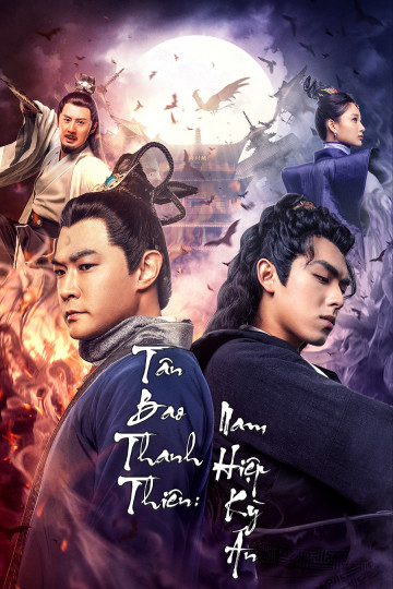 Poster Phim Tân Bao Thanh Thiên: Nam Hiệp Kỳ Án (Justice Bao: The Myth Of Zhanzhao)