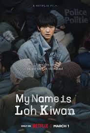 Poster Phim Tên tôi là Loh Kiwan - My Name is Ro Gi Wan (Ro Gi Wan)