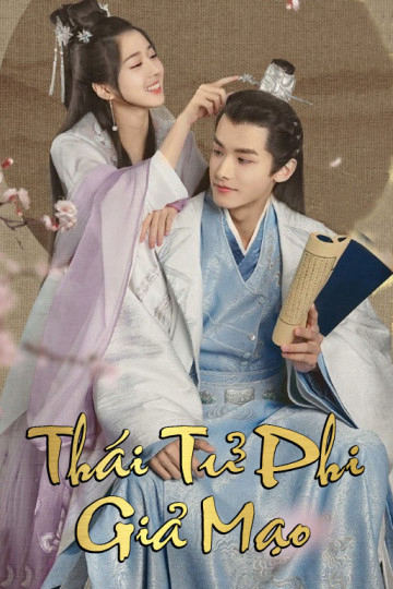 Poster Phim Thái Tử Phi Giả Mạo (Fake Princess)