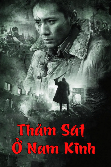 Poster Phim Thảm Sát Ở Nam Kinh (City of Life and Death)
