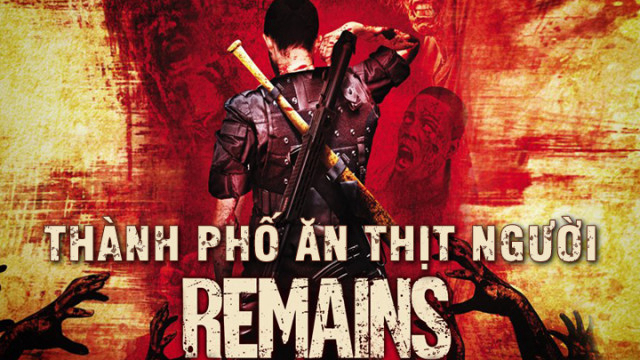 Poster Phim Thành Phố Ăn Thịt Người (Remains)