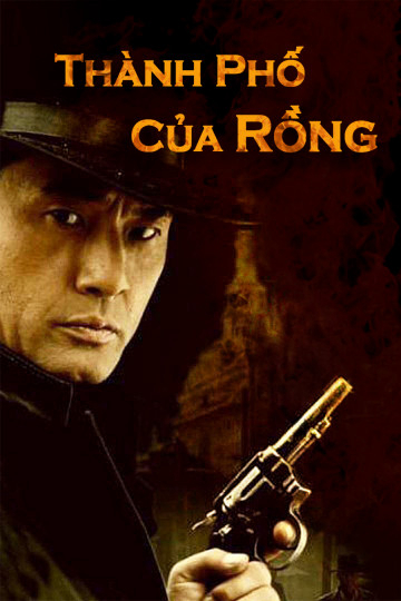 Poster Phim Thành Phố Của Rồng (Detective Cheng Xu)