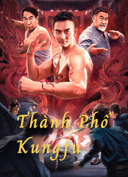 Poster Phim Thành Phố Kungfu (The City of Kungfu)