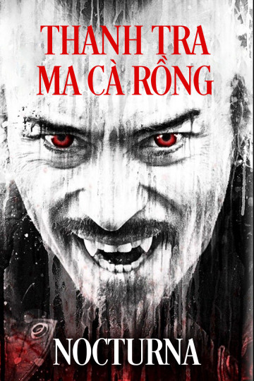 Poster Phim Thanh Tra Ma Cà Rồng (Nocturna)