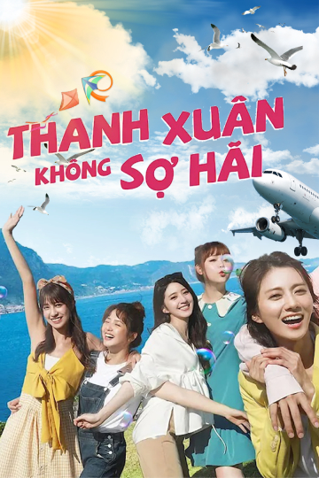 Xem Phim Thanh Xuân Không Sợ Hãi (Youngth Days, No Fears)