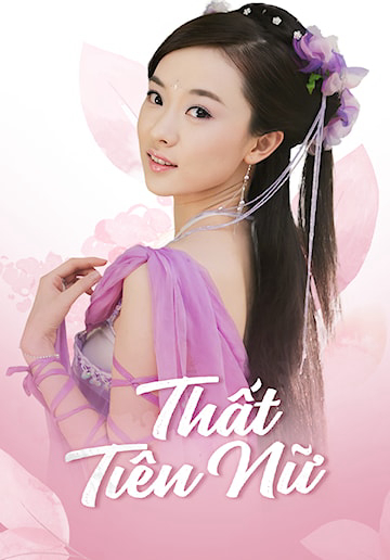 Poster Phim Thất Tiên Nữ (Hoan Thiên Hỷ Địa Thất Tiên Nữ)