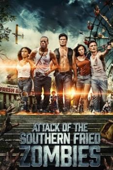 Poster Phim Thây Ma Trỗi Dậy (Attack of the Southern Fried Zombies)