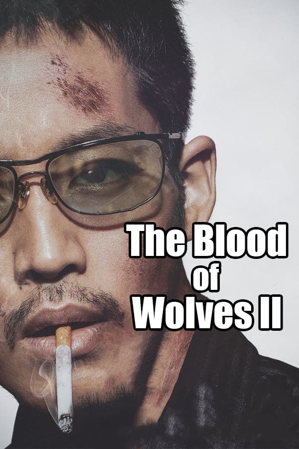 Poster Phim The Blood of Wolves II (The Blood of Wolves II)