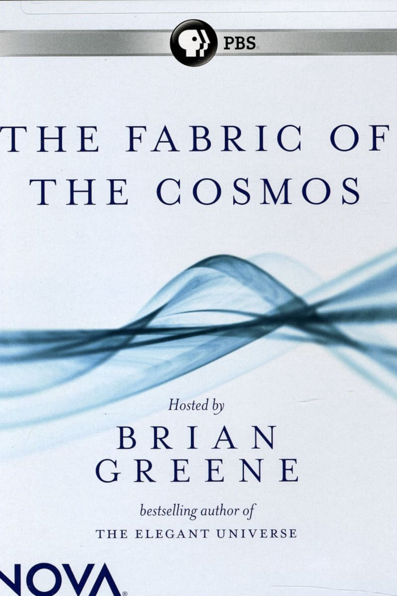 Poster Phim The Fabric of the Cosmos (The Fabric of the Cosmos)