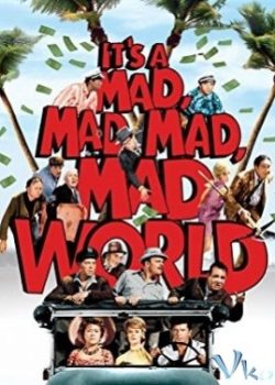 Poster Phim Thế Giới Điên Cuồng (It's A Mad Mad Mad Mad World)