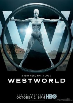 Poster Phim Thế Giới Viễn Tây Phần 1 (Westworld Season 1)
