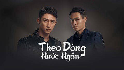 Xem Phim Theo Dòng Nước Ngầm (Chasing The Undercurrent)