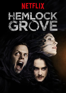 Poster Phim Thị Trấn Hemlock Grove (Phần 3) (Hemlock Grove (Season 3))